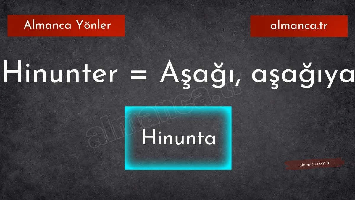 Hinunta - Aşağı, aşağıya