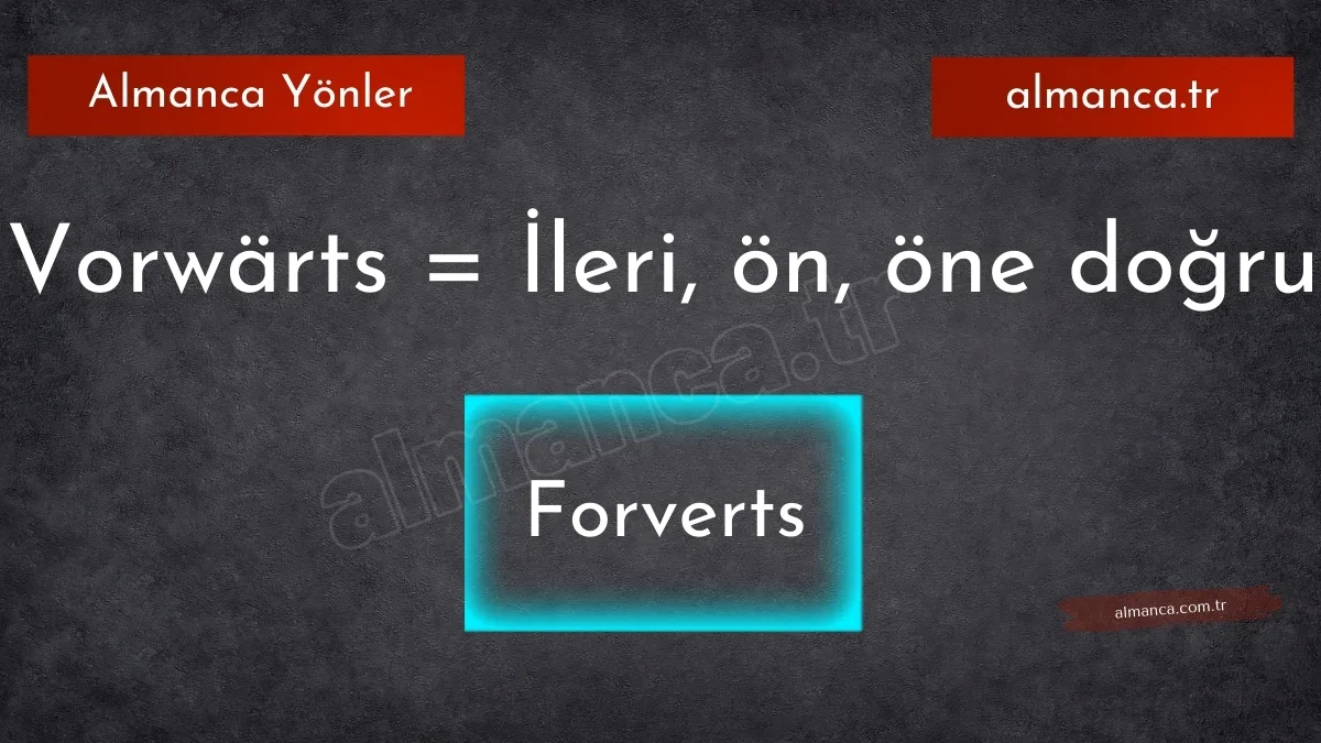 Vorwärts - ileri one dogru
