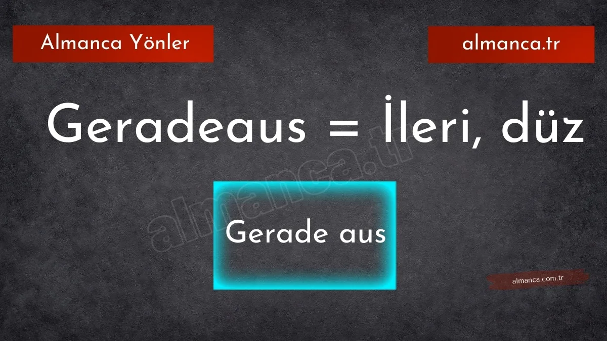 Geradeaus - İleri, düz