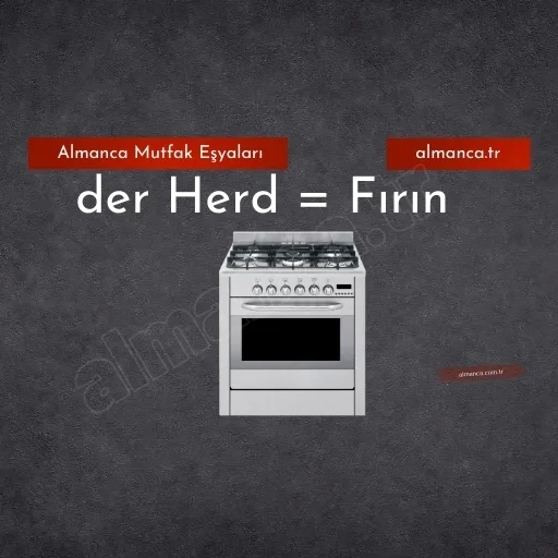 der Herd = Fırın